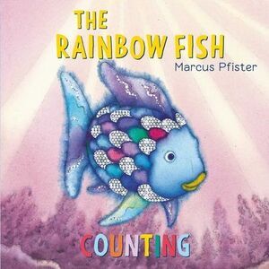 The Rainbow Fish Counting -- Marcus Pfister